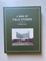 A BOOK OF FIELD STUDIES  STEPHEN GILL