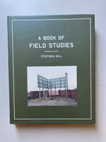 A BOOK OF FIELD STUDIES  STEPHEN GILL
