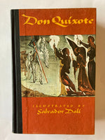 The First Part Of The Life And Achievements Of The Renowned Don Quixote De La Mancha: Illustrated by Salvador Dali