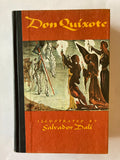 The First Part Of The Life And Achievements Of The Renowned Don Quixote De La Mancha: Illustrated by Salvador Dali