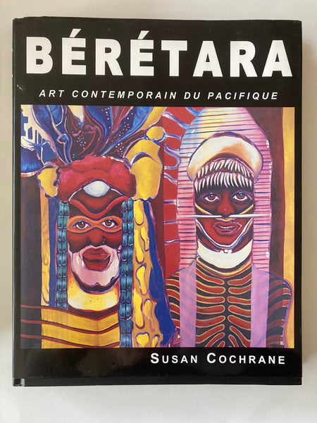 Susan Cochrane - Beretara: Contemporary Pacific Art - in French