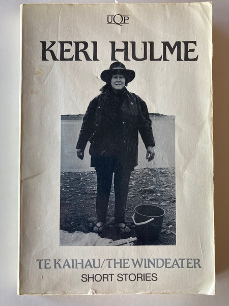 Keri Hulme: Te Kaihau/The Windeater - short stories