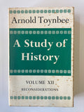 Arnold Toynbee  A Study of History  VOLUME XII RECONSIDERATIONS
