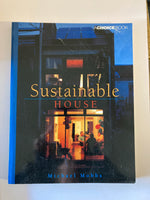 Sustainable House: Living For Our Future By Mobbs, Michael
