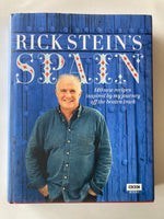 Rick Stein's Spain: 140 New Recipes Inspired by My Journey Off the Beaten Track Book by Rick Stein