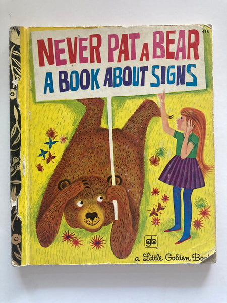 Never Pat A Bear By Mabel Watts, Art Seiden
