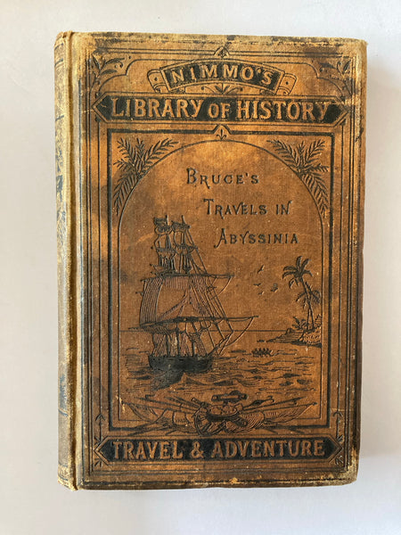 NIMMO’S LIBRARY OF HISTORY  BRUCE'S  TRAVELS IN ABYSSINIA