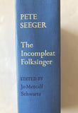 The Incomplete Folksinger: Pete Seeger