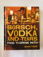 Borsch, Vodka and Tears