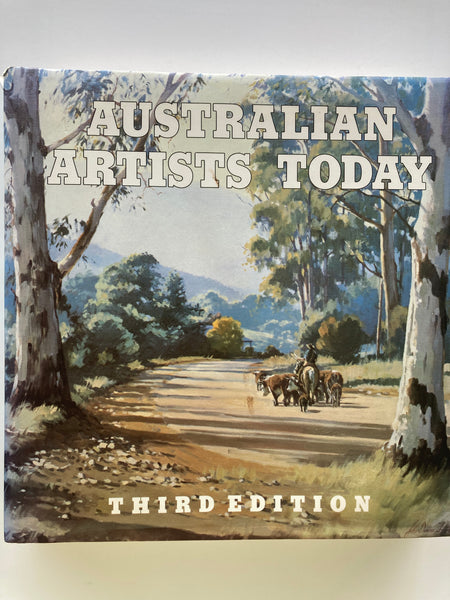 AUSTRALIAN ARTISTS TODAY Edited by Graeme Norris 1984 Third Edition