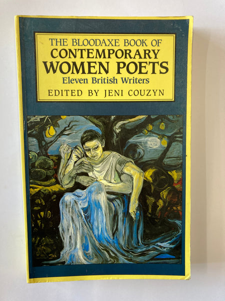 The Bloodaxe Book of Contemporary Women Poets: Eleven British Writers