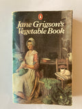 Jane Grigson’s Vegetable Book