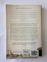 Bearbrass: Imagining Early Melbourne by Robyn Annear.