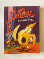 UNREAL  BANANA PEEL!  Compiled by June Factor  Illustrated by  Peter Viska