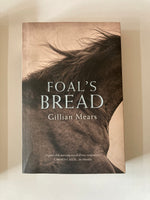 FOAL'S BREAD  GILLIAN MEARS