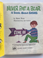 Never Pat A Bear By Mabel Watts, Art Seiden