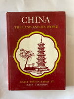 THOMSON, JOHN. (PHOTOGRAPHER). China. The Land and Its People.  Hong Kong. Warner. 1977.