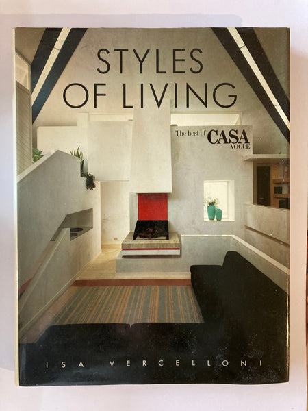 Styles of Living: The Best of Casa Vogue  by Isa Vercelloni New York: Rizzoli, 1985.