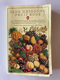 Jane Grigson’s Fruit Book