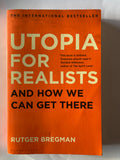 Utopia for Realists: And How We Can Get There by Rutger Bregman