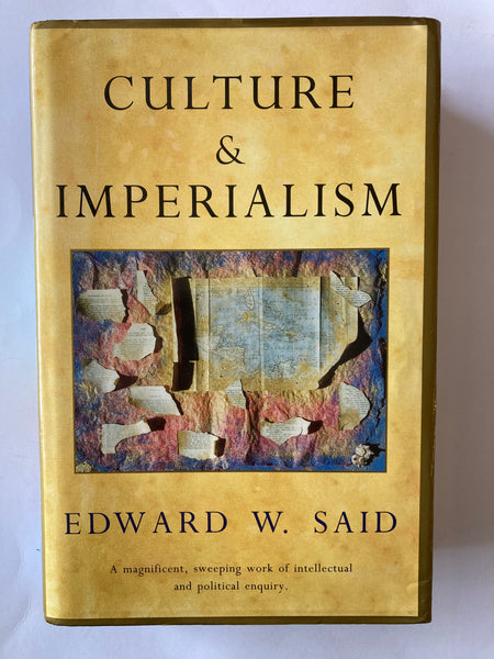 Culture & Imperialism  Said, Edward W. Published by Chatto & Windus, London, 1993
