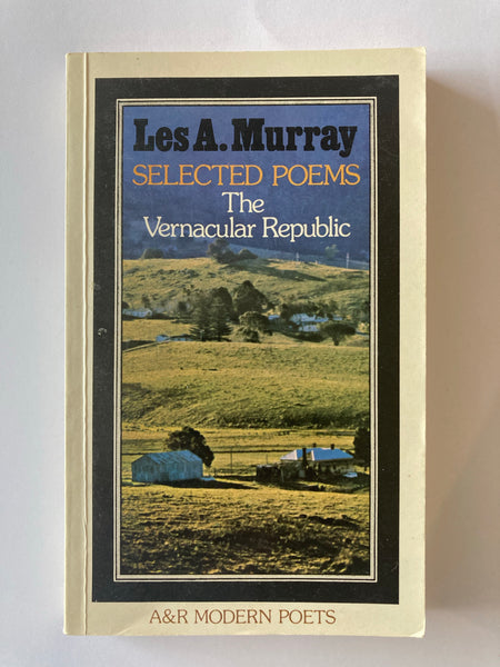 Les A. Murray SELECTED POEMS The Vernacular Republic