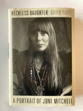 Reckless Daughter: A Portrait of Joni Mitchell