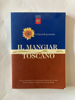 I Girasoli presenta  IL MANGIAR TOSCANO