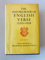 The Oxford Book of English Verse 1250-1918 Chosen and Edited by Sir Arthur Quiller-Couch