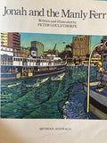 Jonah and the Manly Ferry  PETER GOULDTHORPE
