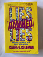 Lies, Damned Lies: A Personal Exploration of the Impact of Colonisation by Clare G Coleman