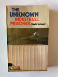 The Unknown Industrial Prisoner, David Ireland