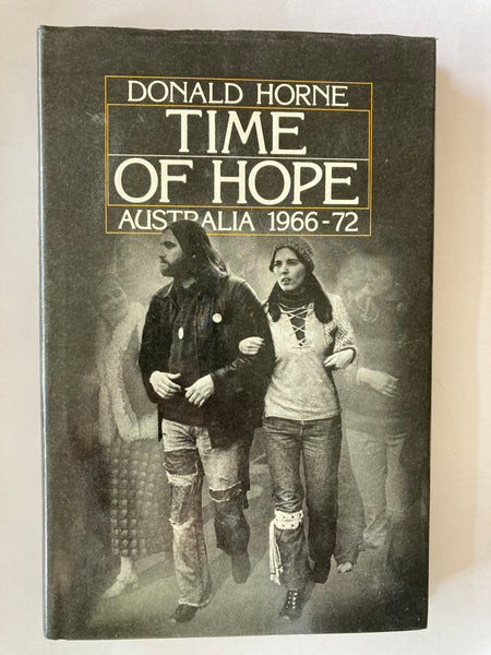 DONALD HORNE TIME OF HOPE AUSTRALIA 1966-72
