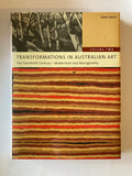 TERRY SMITH  VOLUME TWO  TRANSFORMATIONS IN AUSTRALIAN ART  The Twentieth Century Modernism and Aboriginality