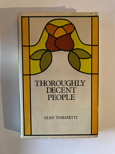 Thoroughly Decent People by Glen Tomasetti