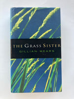 THE GRASS SISTER  GILLIAN MEARS